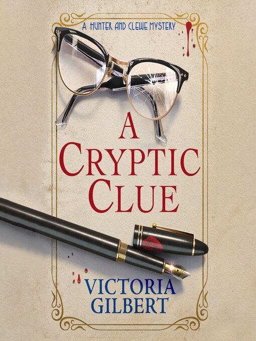 Title details for A Cryptic Clue by Victoria Gilbert - Available